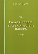 Pierre Gringore et les comdiens italiens