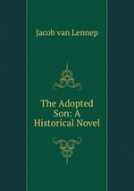 The Adopted Son: A Historical Novel