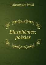 Blasphmes: posies