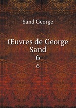uvres de George Sand. 6
