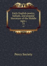 Early English poetry, ballads, and popular literature of the Middle Ages ;. 21