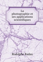 La photographie et ses applications scientifiques