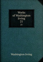 Works of Washington Irving. 21