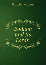 Bodiam and Its Lords