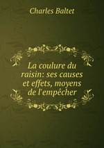 La coulure du raisin: ses causes et effets, moyens de l`empcher