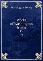 Works of Washington Irving. 19
