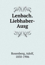 Lenbach. Liebhaber-Ausg
