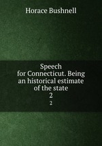 Speech for Connecticut. Being an historical estimate of the state. 2