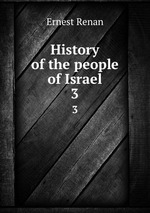 History of the people of Israel. 3