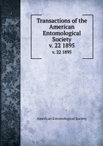 Transactions of the American Entomological Society. v. 22 1895