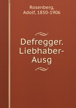 Defregger. Liebhaber-Ausg