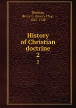 History of Christian doctrine. 2