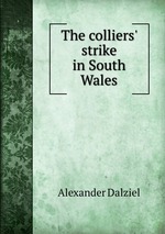 The colliers` strike in South Wales
