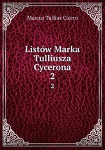 Listw Marka Tulliusza Cycerona. 2