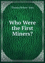 Who Were the First Miners?
