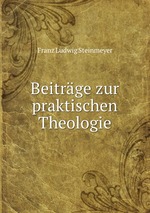 Beitrge zur praktischen Theologie