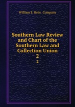 Southern Law Review and Chart of the Southern Law and Collection Union. 2
