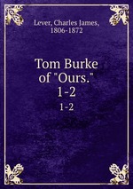 Tom Burke of "Ours.". 1-2