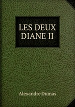 LES DEUX DIANE II