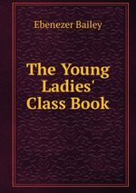 The Young Ladies` Class Book