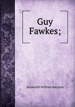 Guy Fawkes;