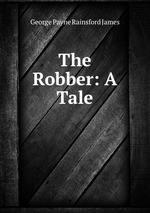 The Robber: A Tale