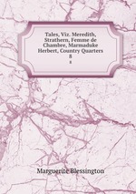 Tales, Viz. Meredith, Strathern, Femme de Chambre, Marmaduke Herbert, Country Quarters. 8