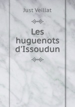 Les huguenots d`Issoudun