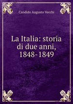 La Italia: storia di due anni, 1848-1849