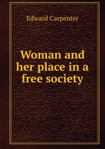 Woman and her place in a free society
