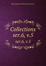 Collections. ser.6, v.5