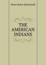 THE AMERICAN INDIANS