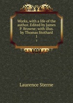 Works, with a life of the author. Edited by James P. Browne; with illus. by Thomas Stothard. 1