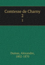 Comtesse de Charny. 2