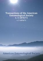 Transactions of the American Entomological Society. v. 3 1870/71