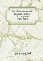 Peculiar electronic resource a tale of the great transition