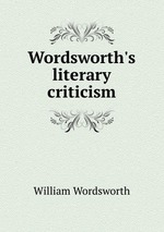 Wordsworth`s literary criticism