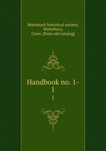 Handbook no. 1-. 1