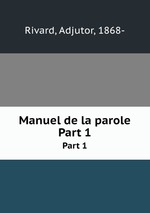 Manuel de la parole. Part 1