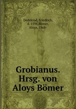 Grobianus. Hrsg. von Aloys Bmer