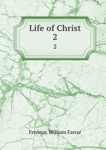 Life of Christ. 2