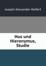 Hus und Hieronymus, Studie