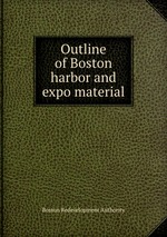 Outline of Boston harbor and expo material