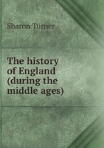 The history of England (during the middle ages)