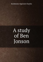 A study of Ben Jonson