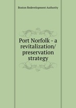 Port Norfolk - a revitalization/preservation strategy