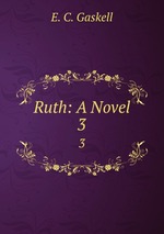 Ruth: A Novel. 3