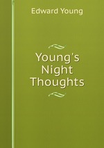 Young`s Night Thoughts
