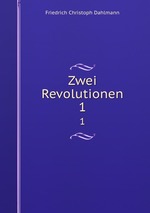 Zwei Revolutionen. 1