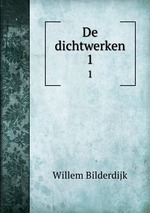 De dichtwerken. 1